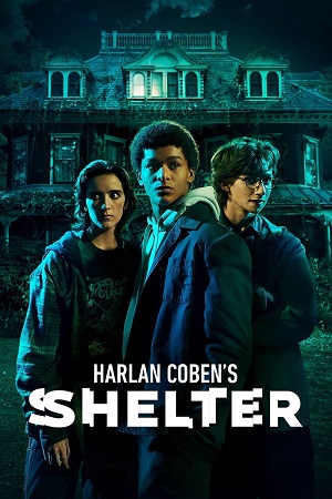 Download Harlan Coben’s Shelter – Amazon Original (2023) Season 1 [S01E03 Added] Dual Audio {Hindi-English} 480p | 720p | 1080p WEB-DL
