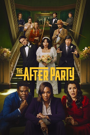 Download The Afterparty – Apple Tv+ Series (Season 1 – 2) [S02E07 Added] English WEB Series 720p [200MB] WEB-DL