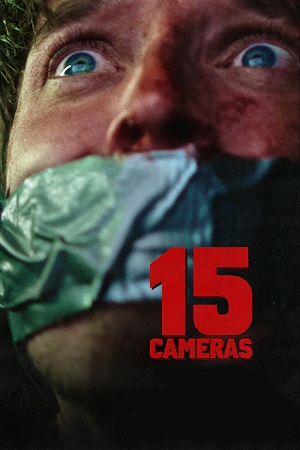 Download 15 Cameras (2023) {English with Subtitles} Full Movie WEB-DL 480p [270MB] | 720p [720MB] | 1080p [1.7GB]