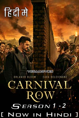 Download Carnival Row (Season 1 – 2) Dual Audio {Hindi ORG + English} Complete Series WEB-DL 480p | 720p | 1080p WEB-DL