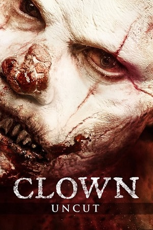 Download Clown (2014) BluRay {English With Subtitles} Full Movie 480p [300MB] | 720p [800MB] | 1080p [2GB]