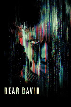 Download Dear David (2023) {English with Subtitles} Full Movie WEB-DL 480p [300MB] | 720p [750MB] | 1080p [1.8GB]