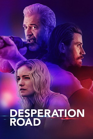 Download Desperation Road (2023) {English with Subtitles} Full Movie WEB-DL 480p [320MB] | 720p [850MB] | 1080p [2GB]
