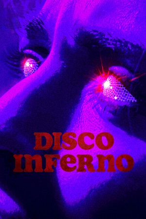Download Disco Inferno (2023) {English with Subtitles} Full Movie WEB-DL 480p [70MB] | 720p [180MB] | 1080p [1.8GB]