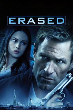 Download Erased (2012) BluRay Dual Audio {Hindi-English} 480p [450MB] | 720p [950MB] | 1080p [2.2GB]