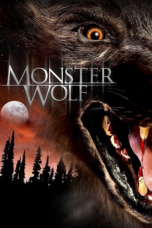 Download Monsterwolf (2010) BluRay Dual Audio {Hindi-English} 480p [350MB] | 720p [1.2GB]