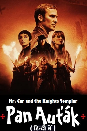 Download Mr. Car and the Knights Templar (2023) WEB-DL Dual Audio {Hindi-English} 480p [400MB] | 720p [1.2GB] | 1080p [2.5GB]