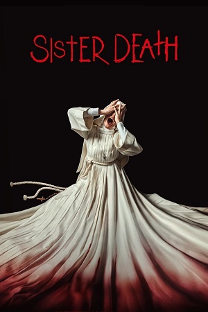 Download Sister Death – From The World Of “Veronica” – Netflix Original (2023) WEB-DL Multi-Audio {Hindi-English-Spanish} 480p [350MB] | 720p [900MB] | 1080p [2.2GB]