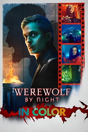 Download Werewolf by Night Color (2023) WEB-DL {English With Subtitles} Full Movie 480p [200MB] | 720p [450MB] | 1080p [1GB]