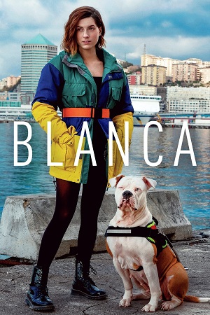 Download Blanca (Season 1) Hindi Dubbed (ORG) Amazon Mini TV Complete All Episodes 480p | 720p | 1080p WEB-DL