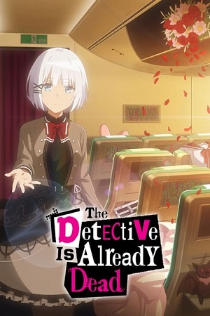Download The Detective Is Already Dead (Season 1 – Anime Series) [S01E01-11 Added] Multi Audio {Hindi-English-Japanese} 480p | 720p | 1080p BluRay