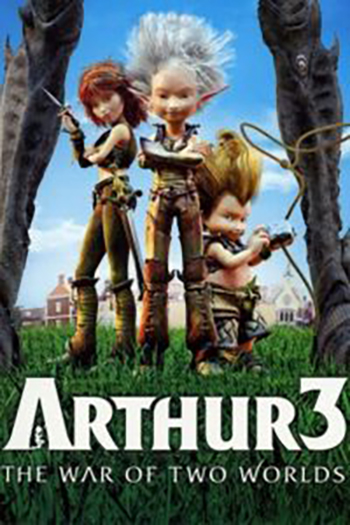 Download Arthur 3: The War of the Two Worlds (2010) BluRay Dual Audio {Hindi-English} 480p [330MB] | 720p [820MB] | 1080p [2.2GB]