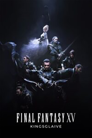 Download Kingsglaive: Final Fantasy XV (2016) BluRay {English With Subtitles} Full Movie 480p [450MB] | 720p [950MB]