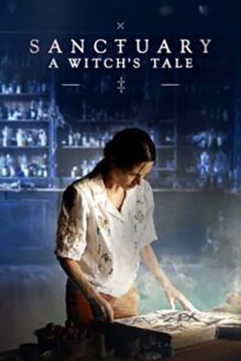 Download Sanctuary: A Witch’s Tale (2024) Season 1 [S01E05] English WEB-Series 720p | 1080p WEB-DL