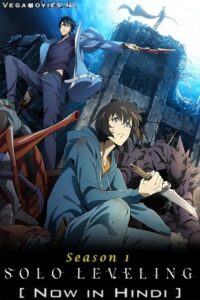 Download Solo Leveling (2024) Anime Series [Season 1 Episode 1-10 Added !] Hindi Dubbed (ORG) Multi-Audio 720p | 1080p WEB-DL
